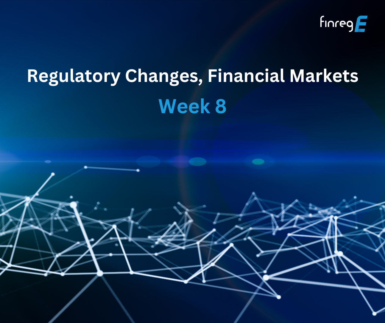 Regulatory Changes, Financial Markets